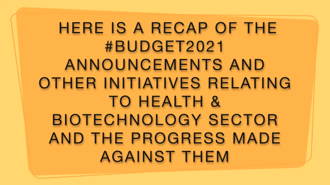 👆Here is a recap of the #Budget2021 announcements and other initiatives relating to health and biotechnology sector