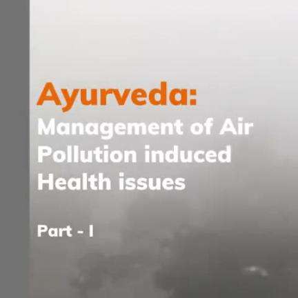 #Ayurveda offers several ways to manage diseases induced by toxic air pollutants.