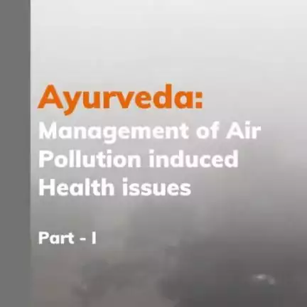 #Ayurveda offers several ways to manage diseases induced by toxic air pollutants.