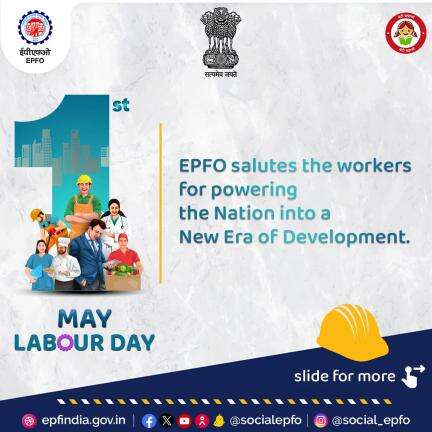 EPFO salutes all workforce on this #InternationalLabourDay.