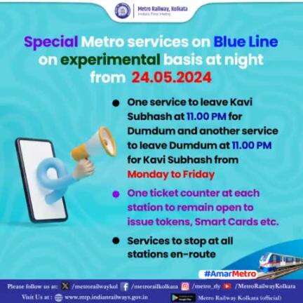 #SpecialMetroServices from #KaviSubhash and #Dumdum at 11.00 pm on #experimental basis from today.