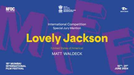 International Competition Special Jury Mention confers to Lovely Jackson by Matt Waldeck 
 
#MIFF #MIFF2024 #MIFF24