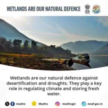 Wetlands are nature's shield against drought and desertification. 
#MissionLiFE #ProPlanetPeople
#moefcc