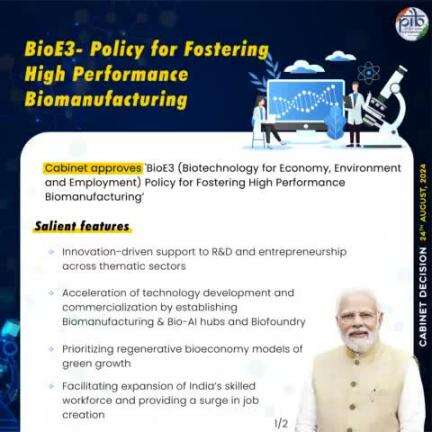 Cabinet approves BioE3 (Biotechnology for Economy, Environment and Employment) Policy for Fostering High Performance Biomanufacturing

#CabinetDecisions