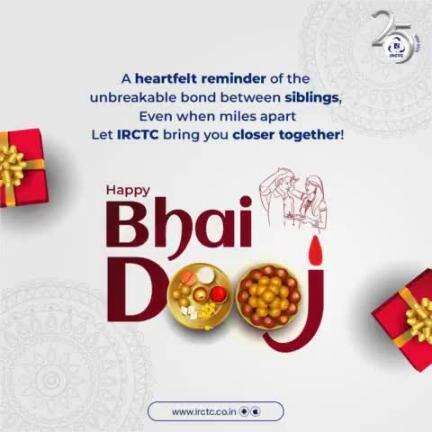 Wishing you a joyous Bhai Dooj! May this special day strengthen the bond between brothers and sisters. 

#HappyBhaiDooj #BhaiDooj #IRCTC