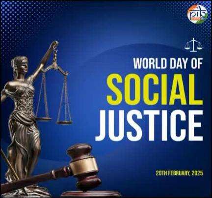 World Day of Social Justice – 20th February

India’s Commitment to Equity and Inclusion