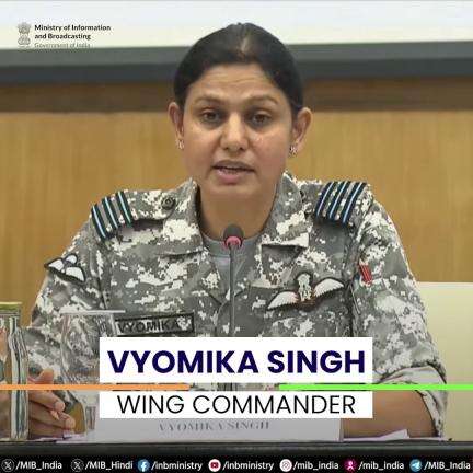 Wing Commander Vyomika Singh, during a special briefing on #OperationSindoor on May 10, 2025