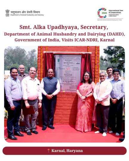 Smt. Alka Upadhyaya, Secretary, Department of Animal Husbandry and Dairying, GoI, Visits ICAR-NDRI, Karnal