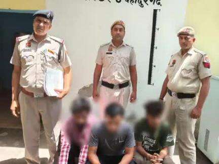 बहादुरगढ़: सेक्टर 6 थाना पुलिस ने मकान में चोरी करने के मामले में तीन आरोपियों को किया गिरफ्तार