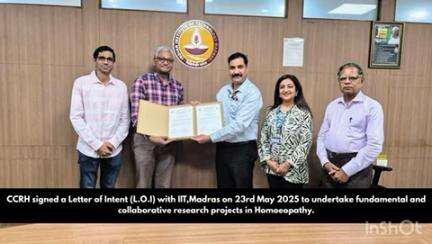 CCRH signed a Letter of Intent with IIT,Madras on 23.05.25 to undertake research projects in Homoeopathy.