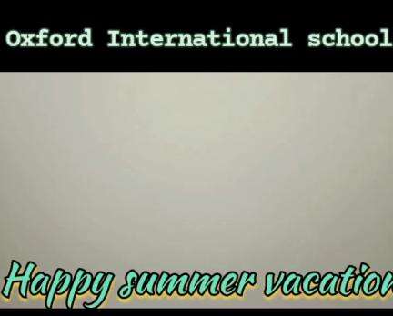 Happy summer vacation 🌺
Oxford School Singhani
.....#viral #summervibes #schoolactivty #viral #activities #instagram #india #schoolactivty