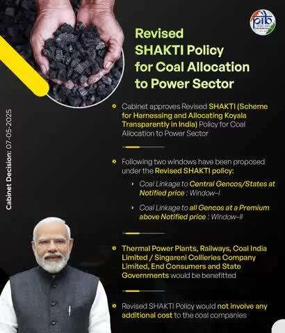 Cabinet approves Revised SHAKTI (Scheme for Harnessing and Allocating Koyala Transparently in India) Policy for Coal Allocation to Power Sector

#CabinetDecisions