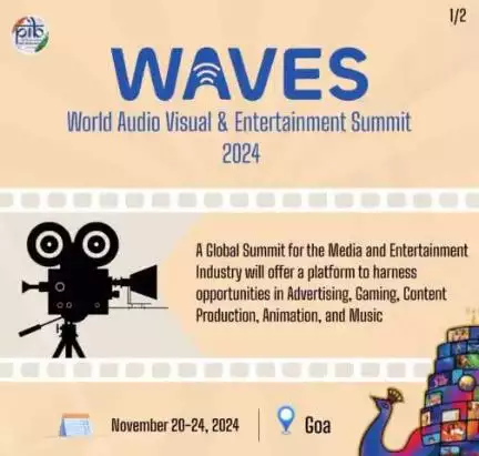➤ India to organize World Audio Visual & Entertainment Summit (WAVES) from 20th -24th November in Goa      

➤ #WAVES is set to bring together bright and innovative talents under one roof to explore gl