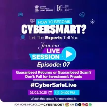 Join our 7th #CyberSafeLive session Today at 4 pm on our YouTube!

Topic: Guaranteed Returns or Guaranteed Scam? Don’t Fall for Investment Fraud.