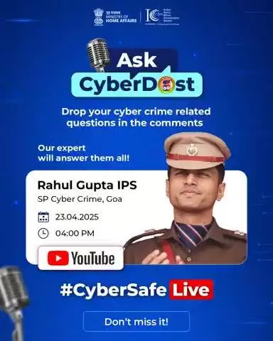 साइबर क्राइम से जुड़े आपके सवालों के जवाब देंगे विशेषज्ञ। सवाल कमेंट करें : https://www.instagram.com/p/DInymEGTkgi/?igsh=MW9sbWEyajQ4eG05bQ==

#I4C #AapkaCyberDost #CyberSafeLive