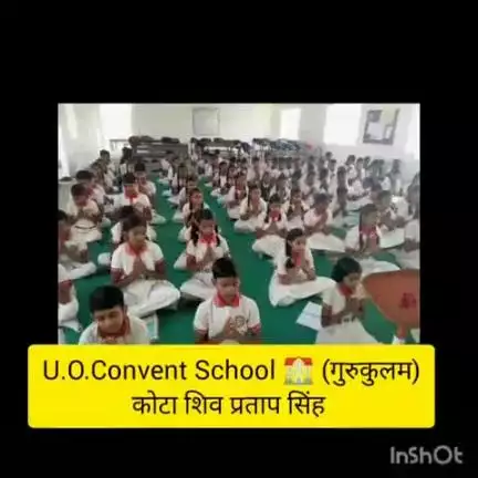 U.O.Convent School गुरुकुलम कोटा शिव प्रताप सिंह 
सीमित संसाधन कम खर्चे में आप अपने बच्चों में प्रतिभा देख सकते है।