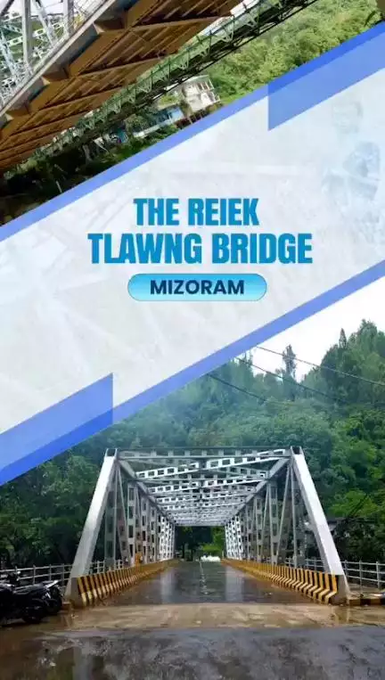 Reiek Tlawng Bridge has improved connectivity to Ailawng & Reiek Hills, and the western parts of Mizoram significantly.