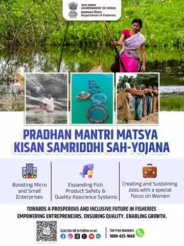 Step into Prosperity with PM Matsya Kisan Samriddhi Sah-Yojana! Boosting micro and small fisheries enterprises Ensuring fish product safety and quality Creating jobs with a special focus on women