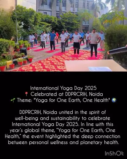 IDY 2025 celebrated at DDPRCRIH, Noida