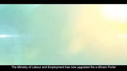eShram brings together Welfare Schemes from multiple Ministries to extend Social Benefits to Unorganised Workers