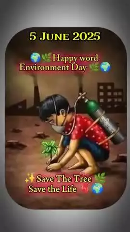 5 june 🌍🌿 happy word environment day🌏🌱