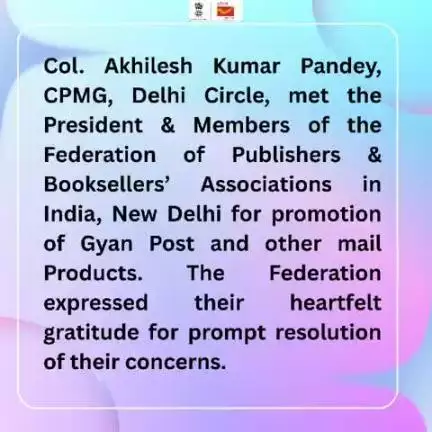 Col. Akhilesh Kumar Pandey, CPMG,Delhi Circle, met with the President and Members of the FPBAI, New Delhi on 30.05.2025.