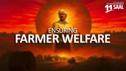 प्रधानमंत्री नरेन्द्र मोदी के नेतृत्व में उचित मूल्य और फसल बीमा के माध्यम से किसानों की आय और आजीविका को मजबूत किया गया