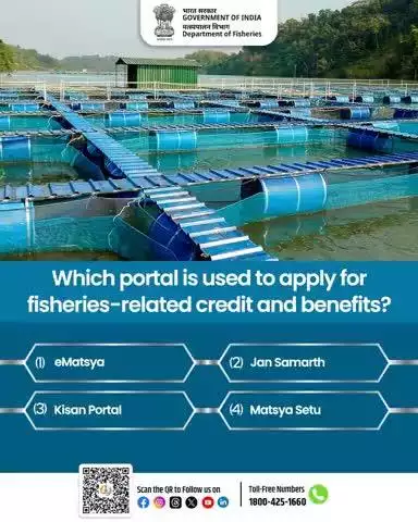 Quiz Time!
Which portal is used to apply for fisheries-related credit and benefits? 🐟💰