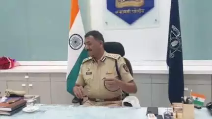 अमरावती: सकाळी ९ वाजता सर्व ठाणेदारांनी ठाण्यात हजर राहणे बंधनकारक; पोलीस आयुक्त अरविंद चावरिया यांचे आदेश
