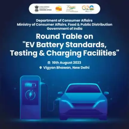 Department of Consumer Affairs is organizing a round table on #EV Battery Standards, Testing, and Charging Facilities at Vigyan Bhawan on August 16th, 2023.

#batterystandards