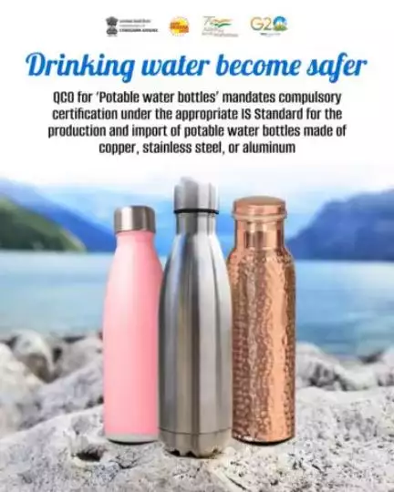 The QCO for ‘Potable water bottles’ mandates compulsory certification under the appropriate IS Standard for the production and import of potable water bottles made of copper, stainless steel, or aluminium.
#waterbottle #indianstandard