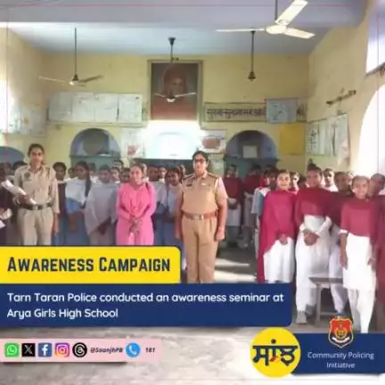 Tarn Taran Police conducted an awareness seminar at Arya Girls High School, where students were made aware of vital topics like good touch, bad touch, Saanjh Services & Chatbot-95177-95178 for Missing/Found/Abused Children. #SaanjhShakti181