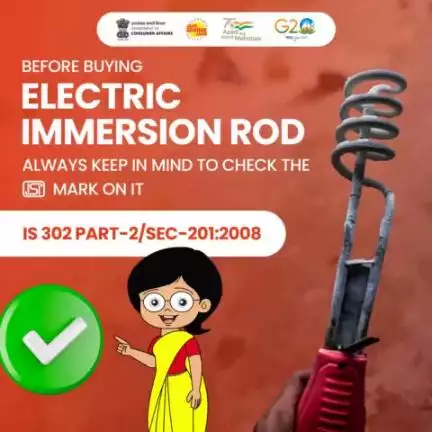 An Electric Immersion Water Heater comes under mandatory certification and cannot be manufactured, imported or sold without bearing the #ISIMark. Do check for the #ISIMark before buying to ensure your safety.